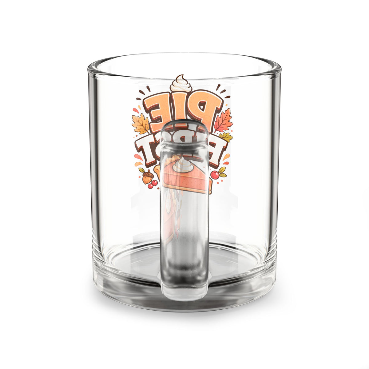 Pie First 10oz Glass Mug – Thanksgiving Pumpkin Pie Coffee Cup