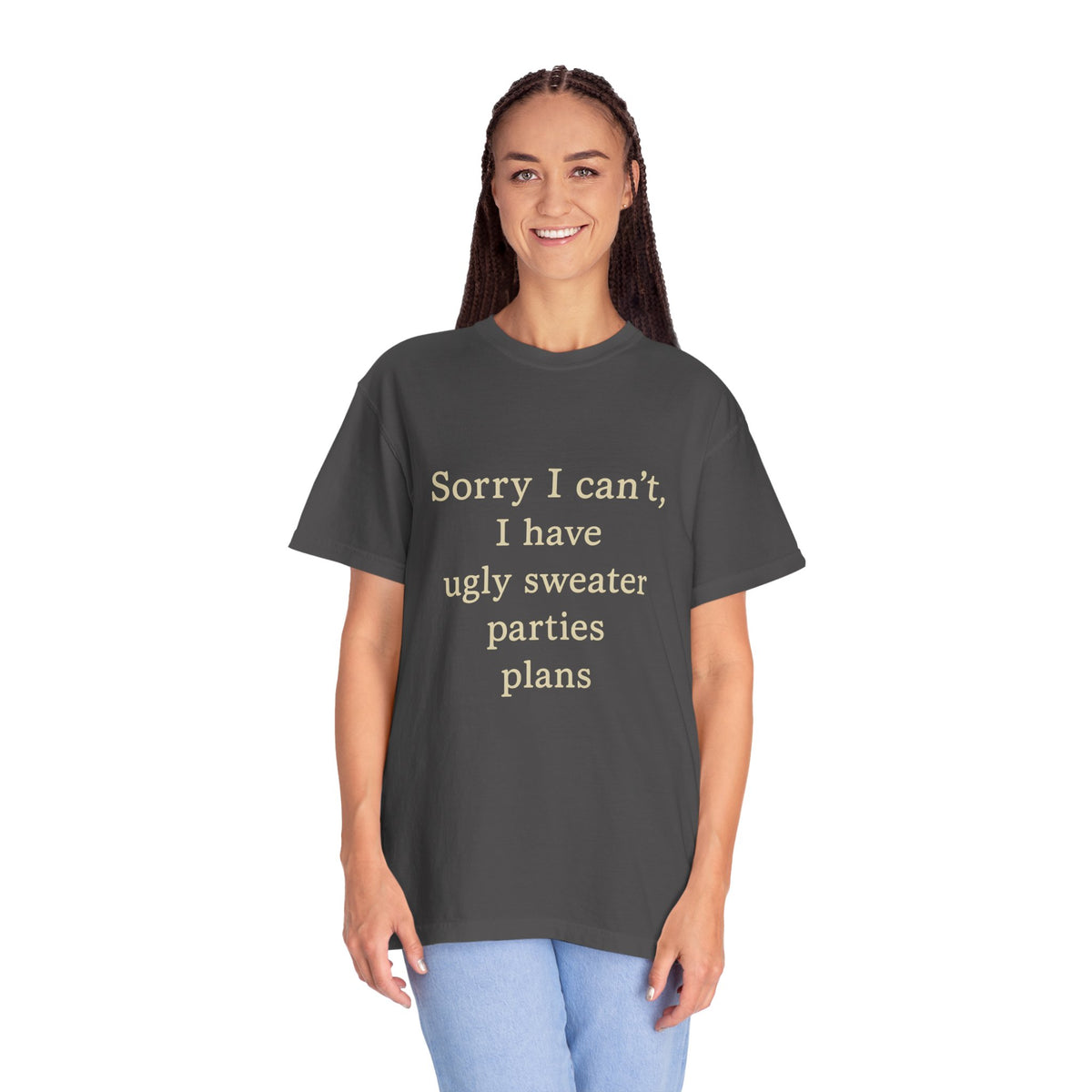 Funny Holiday Party Tee — "Sorry I can't, I have ugly sweater parties plans" T-Shirt - Trending Now - October 2026