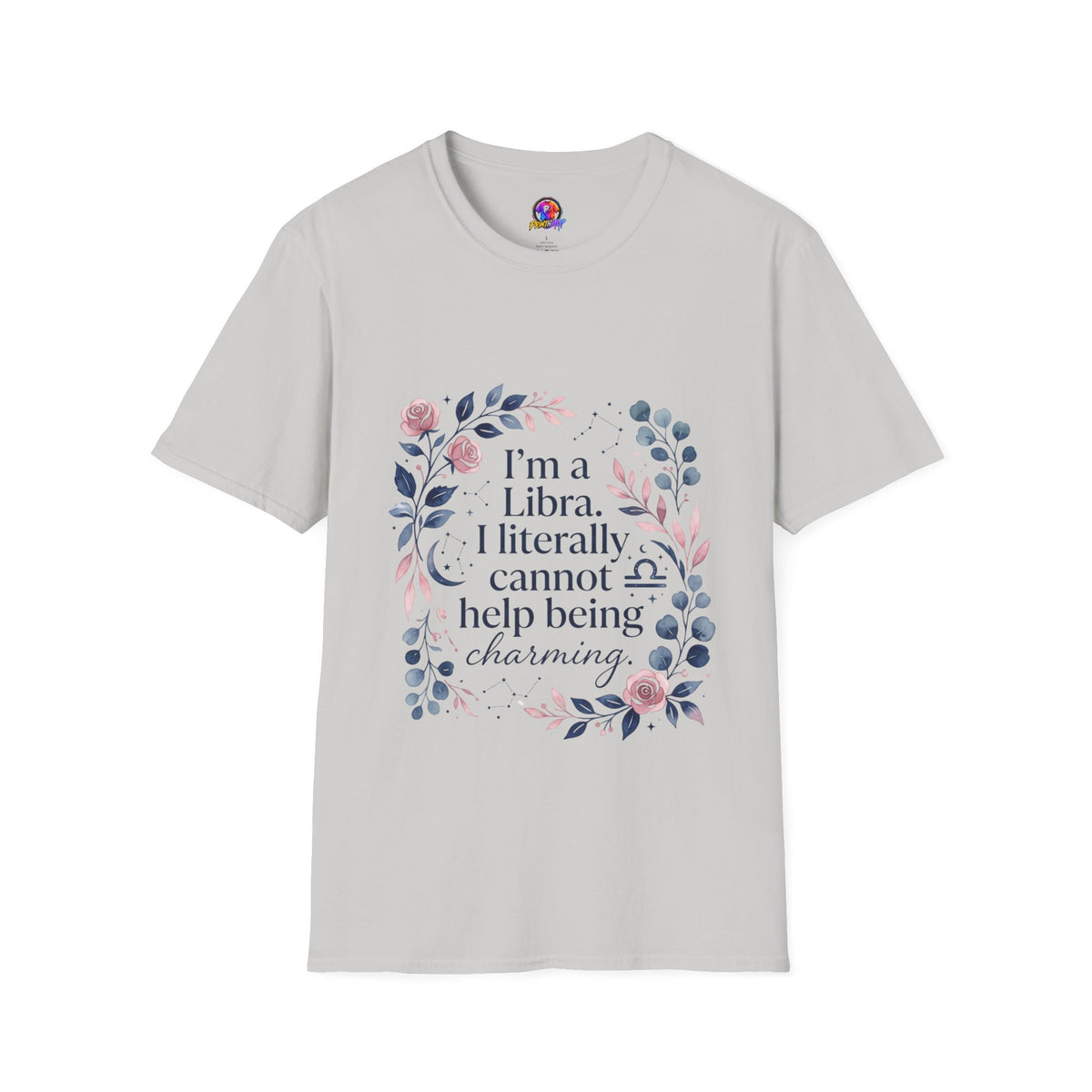 Libra Floral Zodiac T-Shirt — "I'm a Libra, I Literally Cannot Help Being Charming"