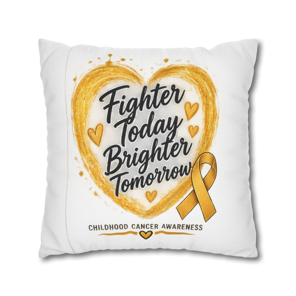 Childhood Cancer Awareness Pillowcase — "Fighter Today Brighter Tomorrow" Gold Ribbon