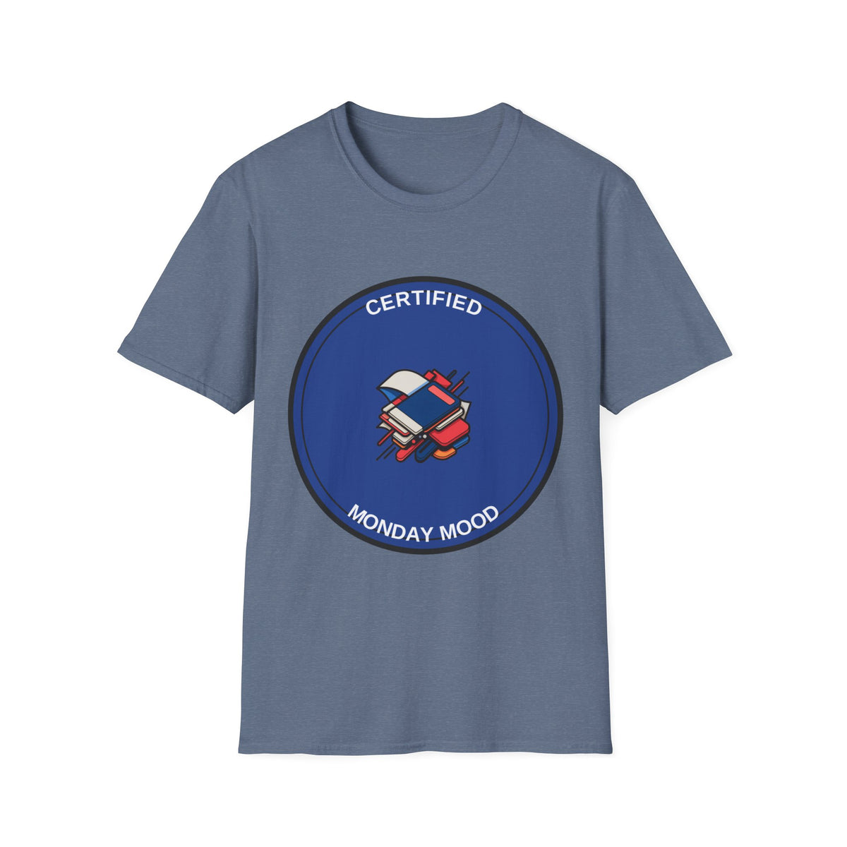 Monday Mood T-Shirt — "Certified Monday Mood" Graphic Tee - Trending Now - August 2026