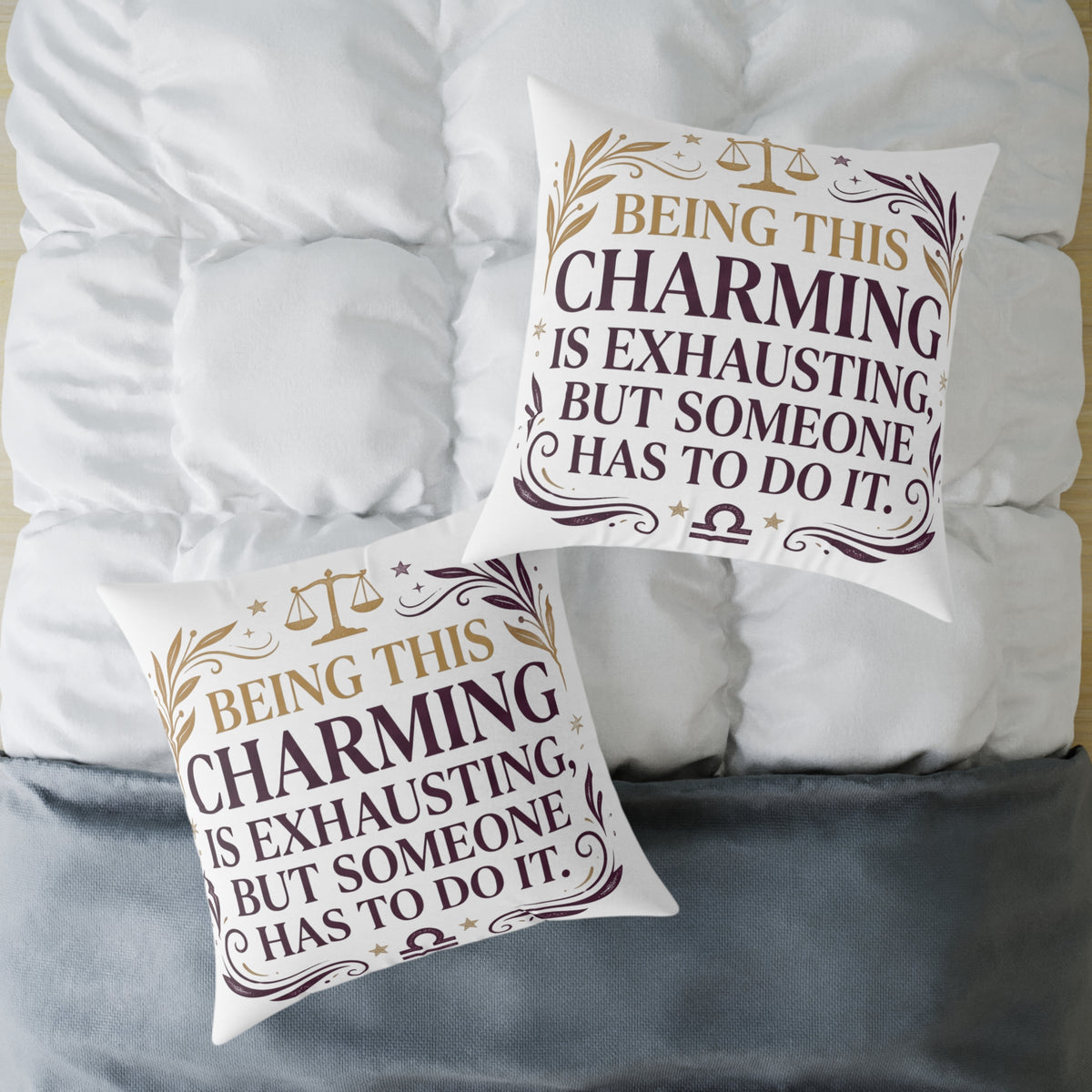 Libra Zodiac Being This Charming Is Exhausting Square Poly Canvas Pillow