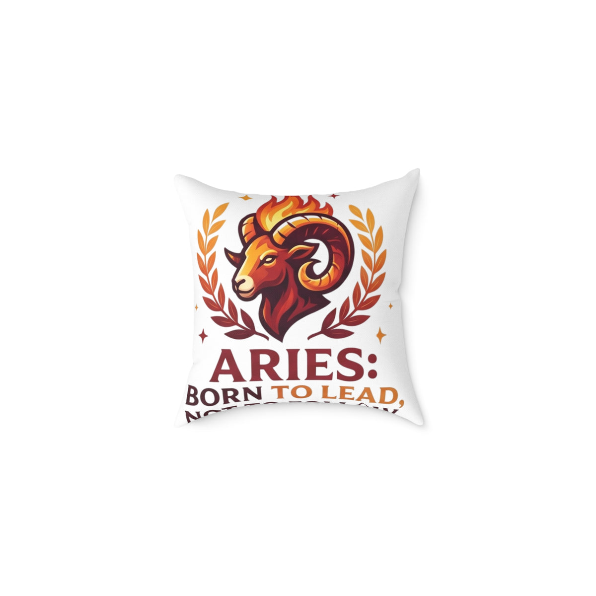Aries Zodiac Pillow Born To Lead Not To Follow Square Poly Canvas Pillow
