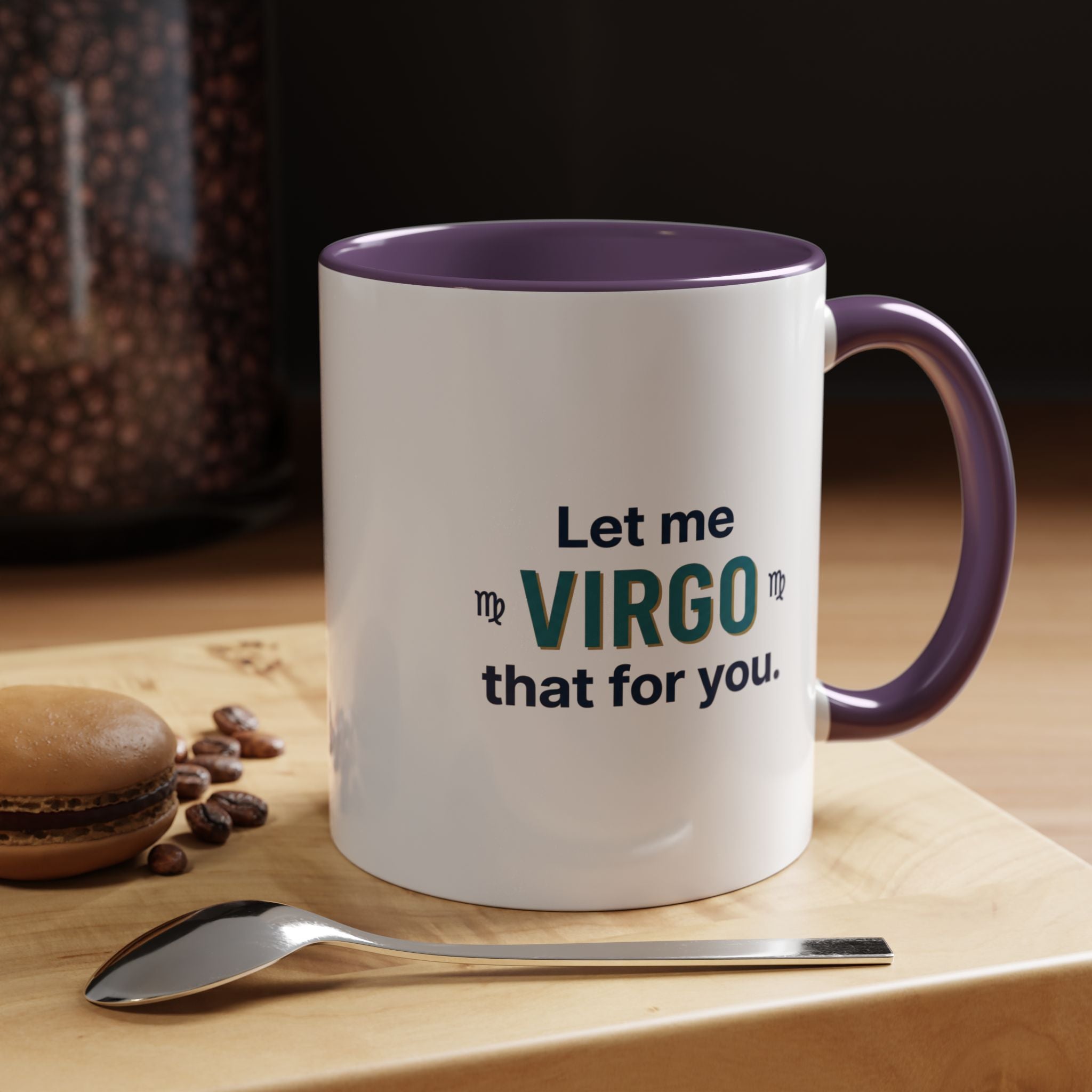Let Me Virgo That For You Accent Coffee Mug — Funny Virgo Zodiac Gift
