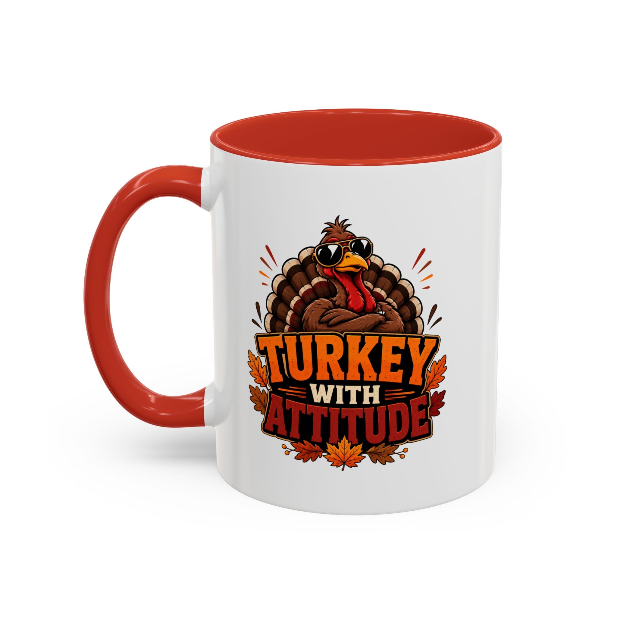 Thanksgiving Mug Turkey With Attitude Coffee Mug — Funny Thanksgiving Accent Mug