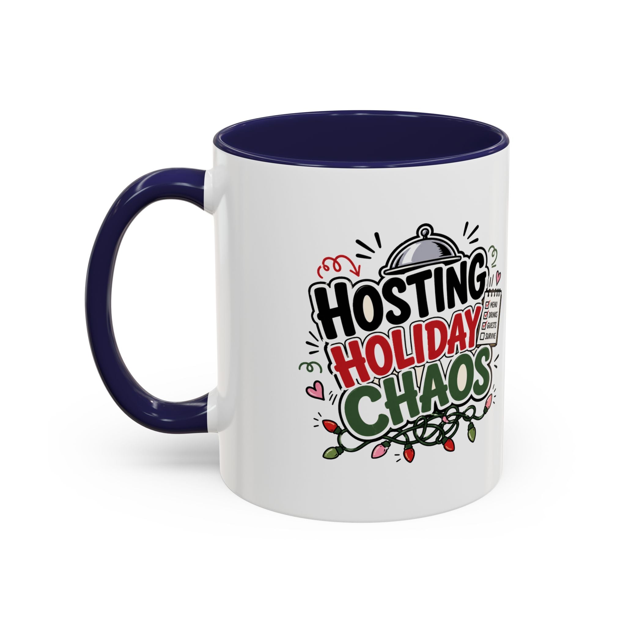 Modern Day Christmas Hosting Holiday Chaos Accent Coffee Mug — "Hosting Holiday Chaos" Funny Christmas Coffee Cup