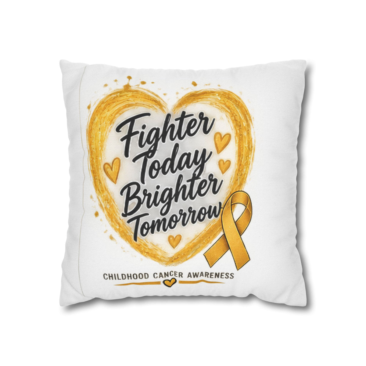 Childhood Cancer Awareness Pillowcase — "Fighter Today Brighter Tomorrow" Gold Ribbon
