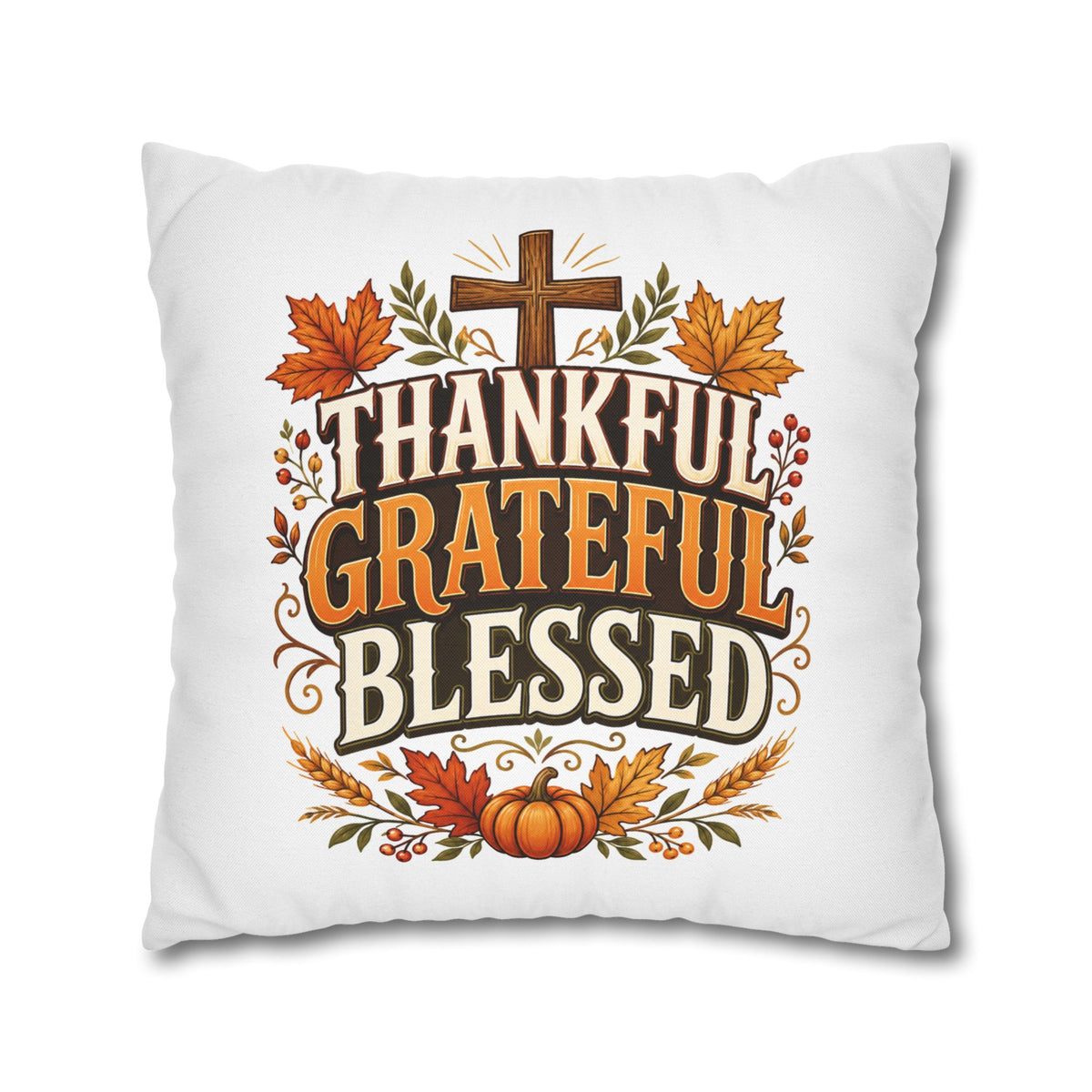 Thanksgiving Thankful Grateful Blessed Fall Pillowcase