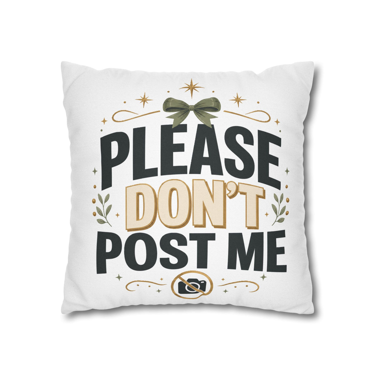 Christmas Please Don't Post Me Decorative Throw Pillowcase — Funny Privacy Photo Prop Cushion Cover