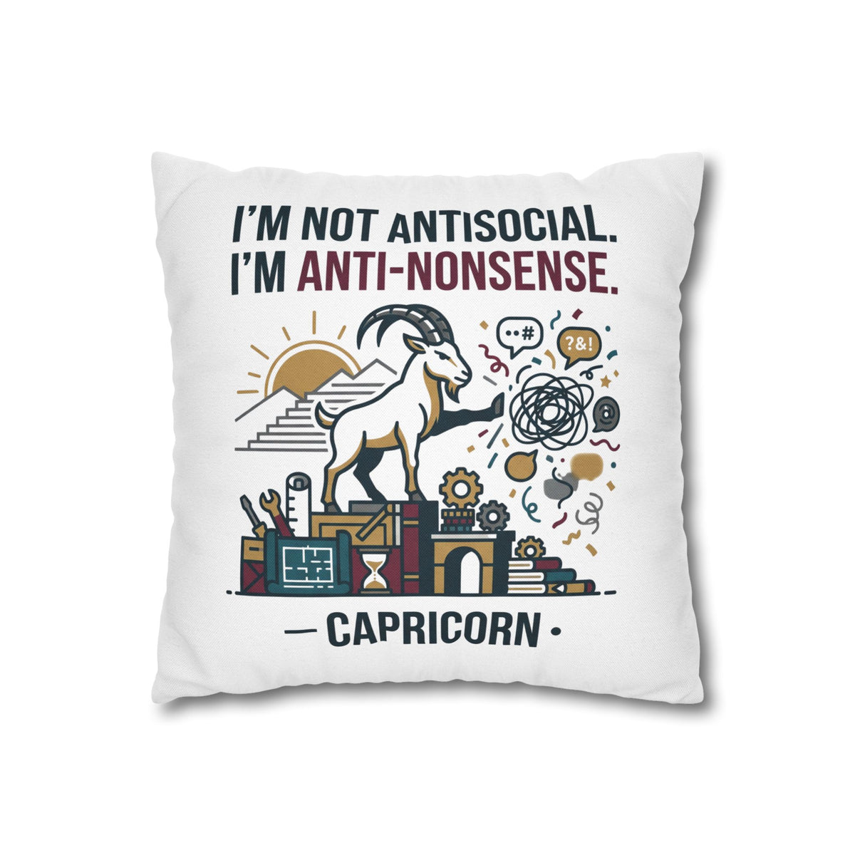 Capricorn Pillowcase — "I’m Not Antisocial, I’m Anti-Nonsense" Zodiac Decor