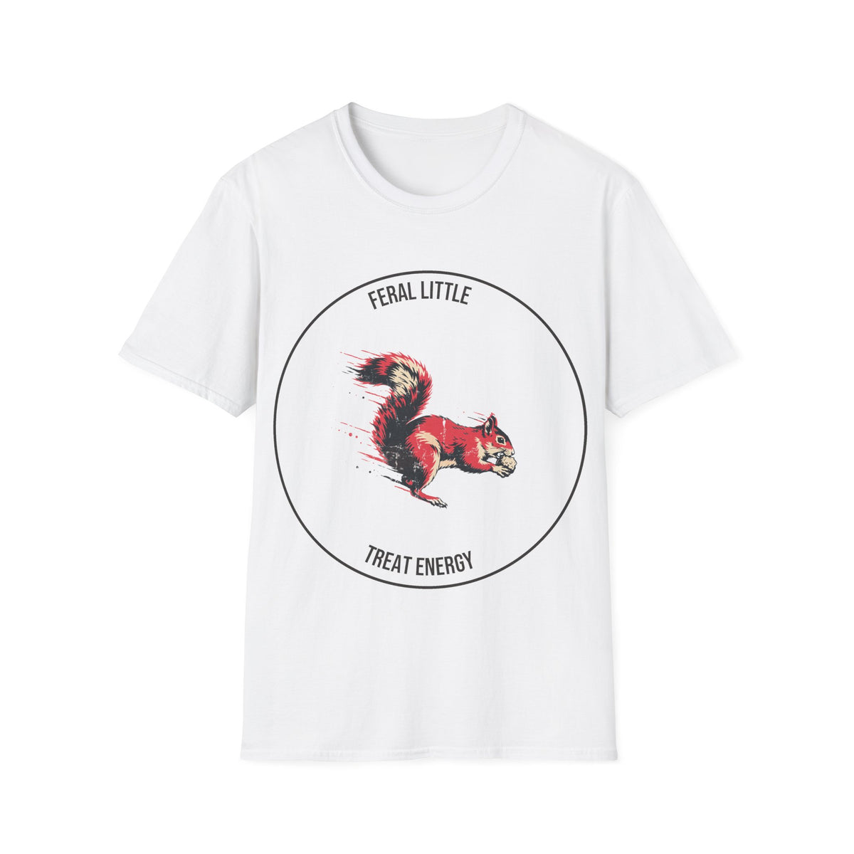 "Feral Little Treat Energy" Red Squirrel Graphic Tee - Funny Animal Meme White T-Shirt - Trending Now - September 2026