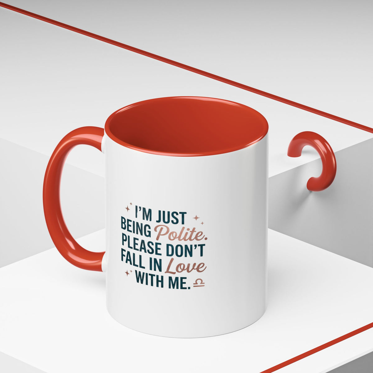 Libra Zodiac I'm Just Being Polite Coffee Mug — Funny Romantic Humor Accent Mug