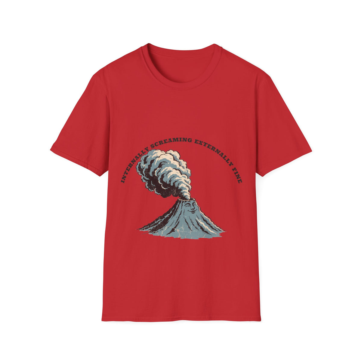 "Internally Screaming Externally Fine" Volcano Graphic Tee - Funny Relatable Meme White T-Shirt - Trending Now - September 2026