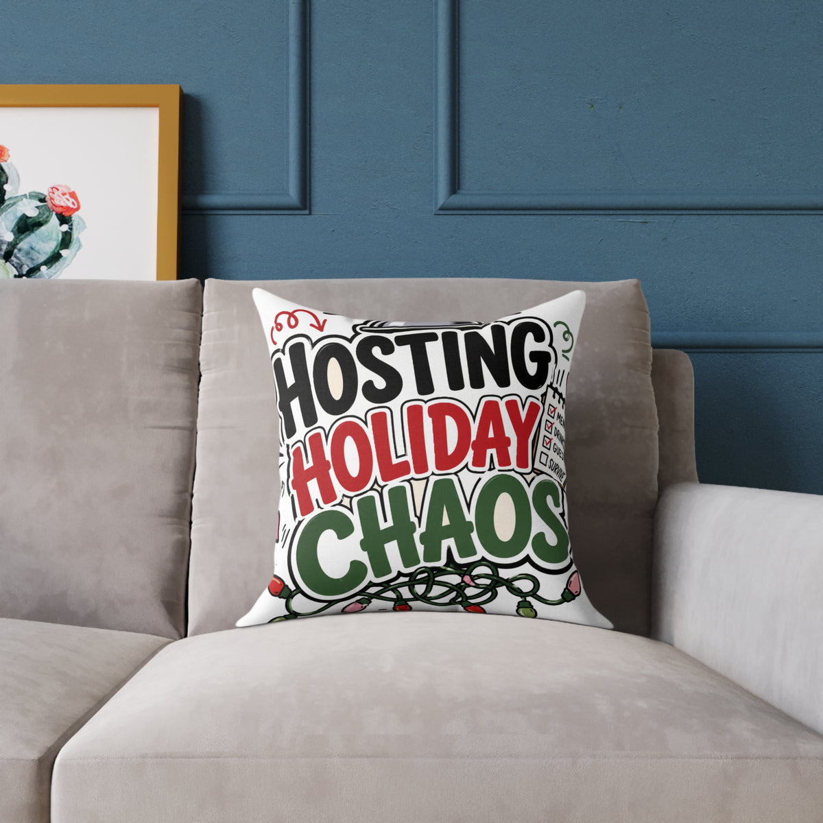 Modern Day Christmas Hosting Holiday Chaos Square Poly Canvas Pillow