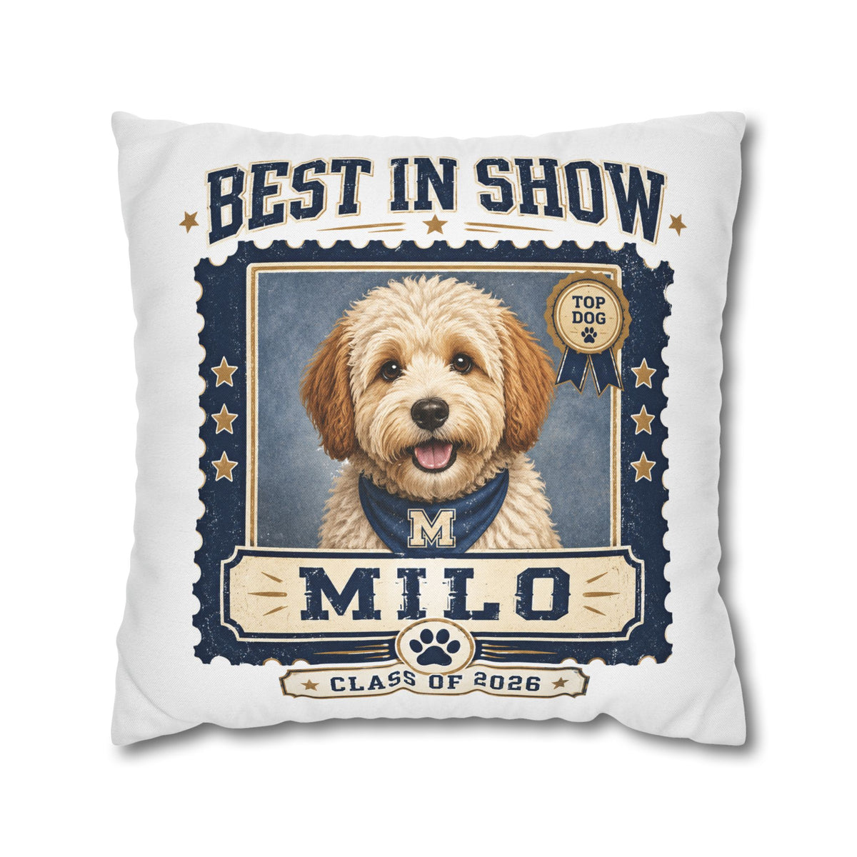 Best in Show Personalized Dog Pillowcase — "Milo" Class of 2026 Pet Decor Milo Bailey Dog Dad Mom