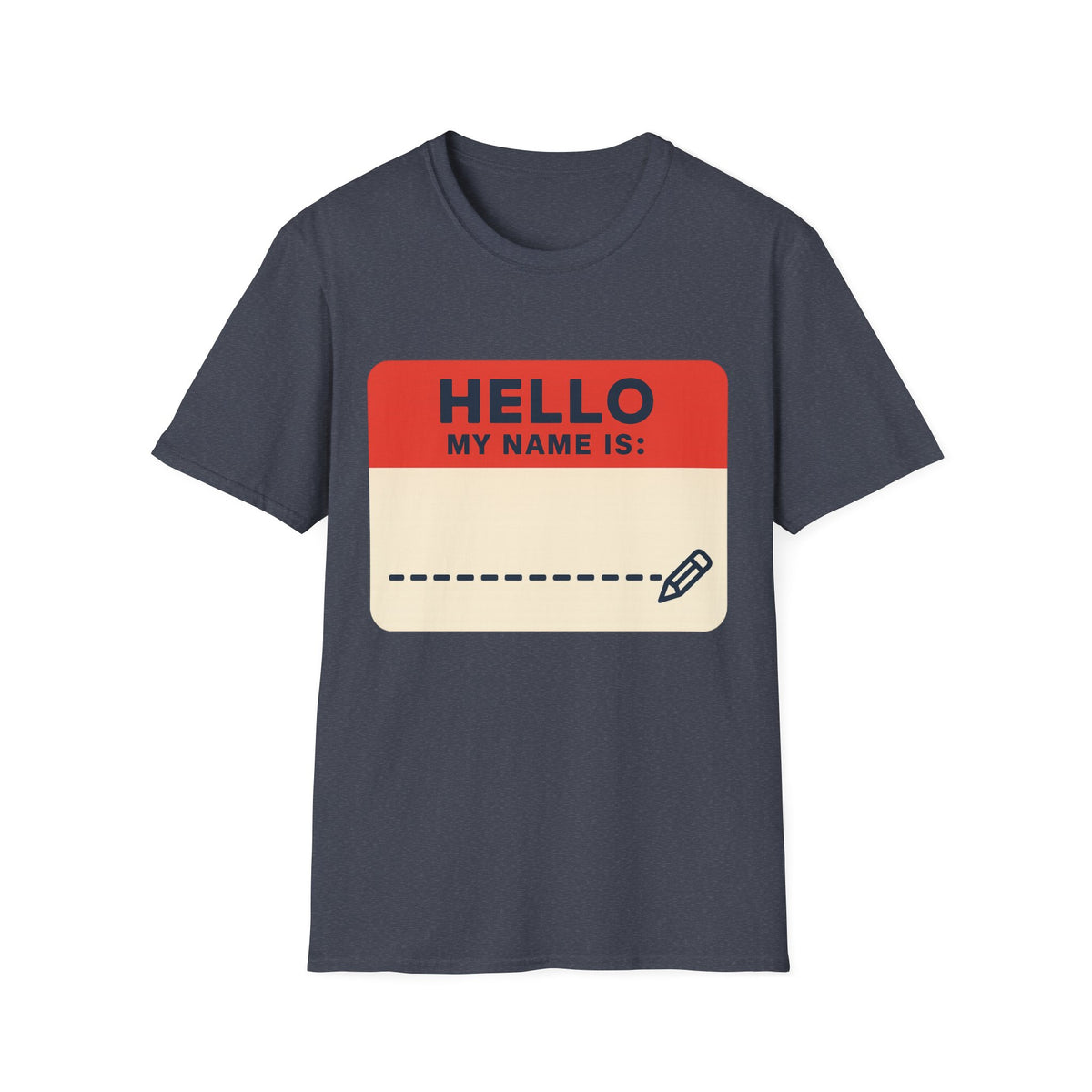 Hello My Name Is Name Tag T-Shirt — Funny Novelty Graphic Tee - Trending Now - August 2026