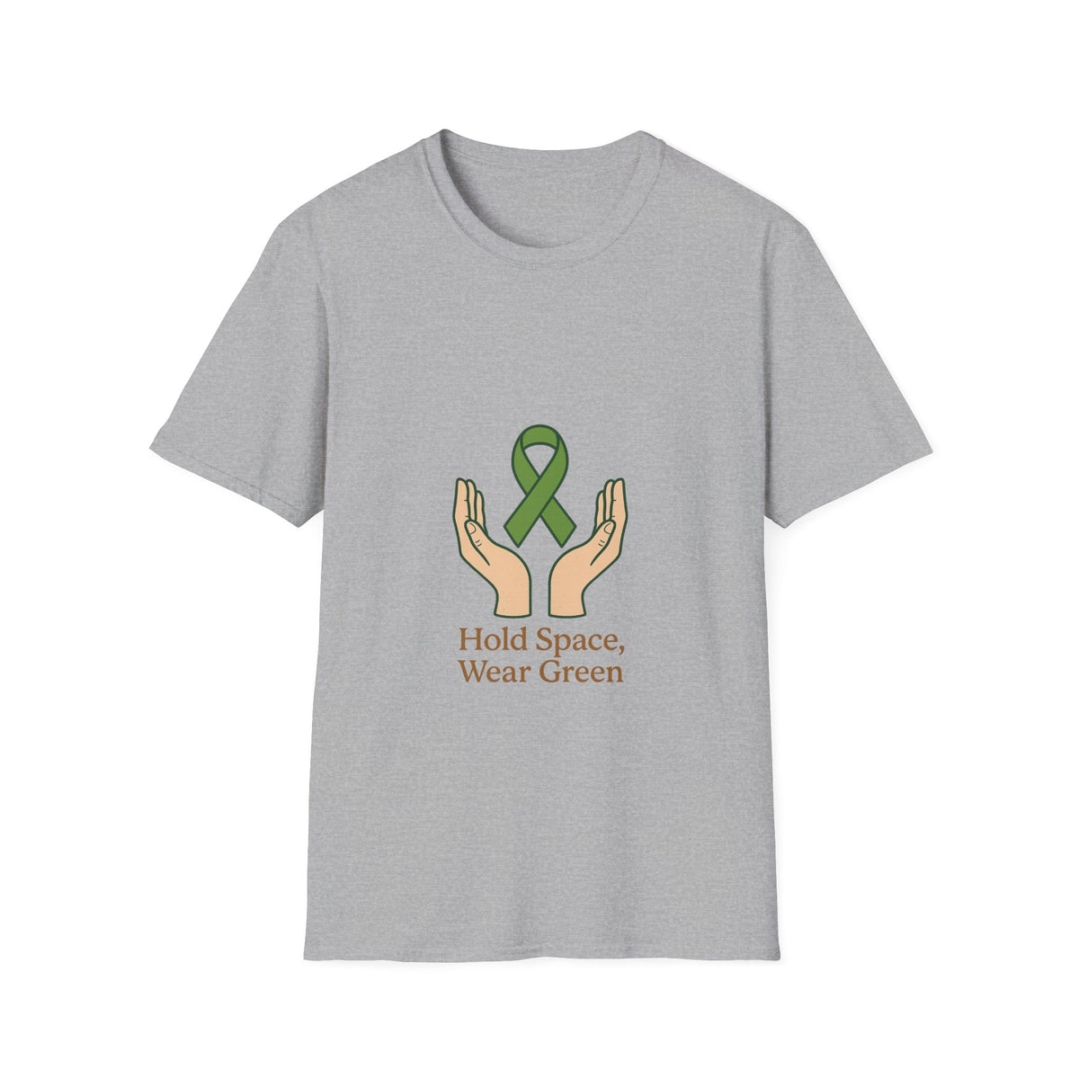 Hold Space Wear Green T-Shirt — Mental Health & Support Awareness Tee - Trending Now - October 2026