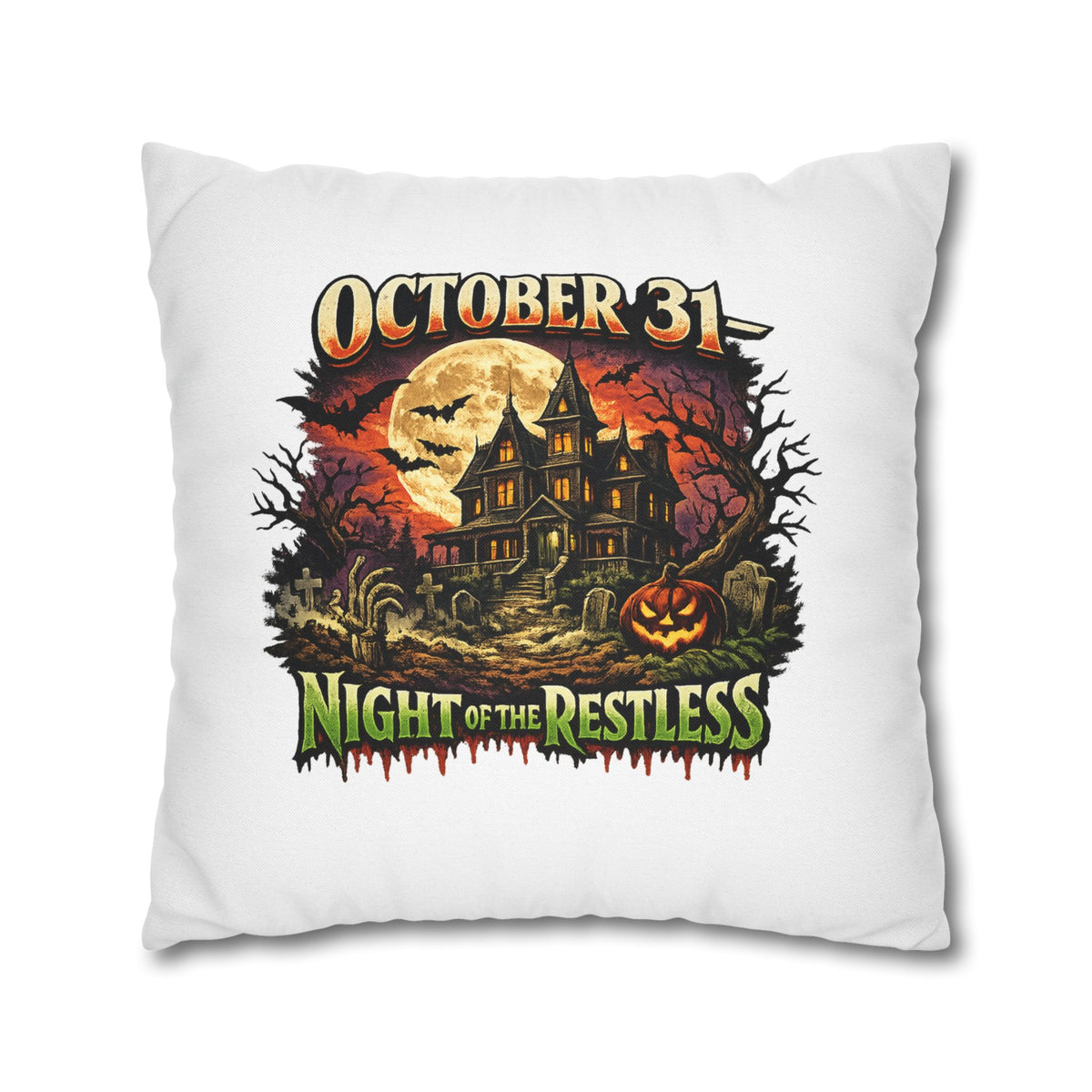 Halloween Pillowcase - "October 31 Night of the Restless" Haunted House Decorative Square Pillow Cover
