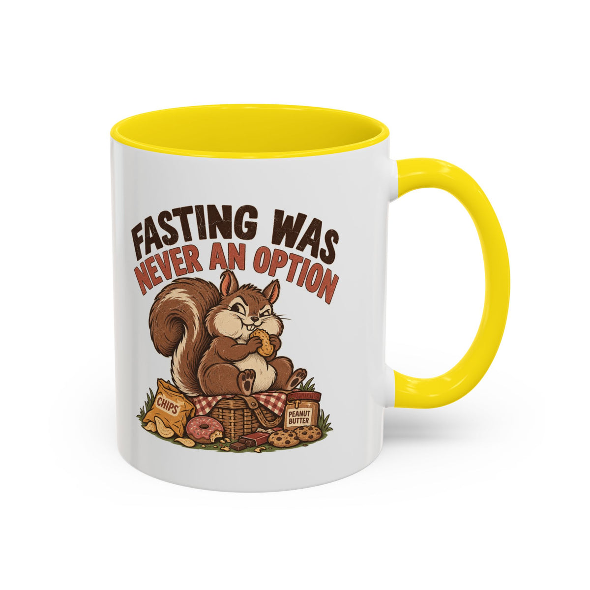 Funny And Witty "Fasting Was Never An Option" Accent Coffee Mug (11, 15oz)