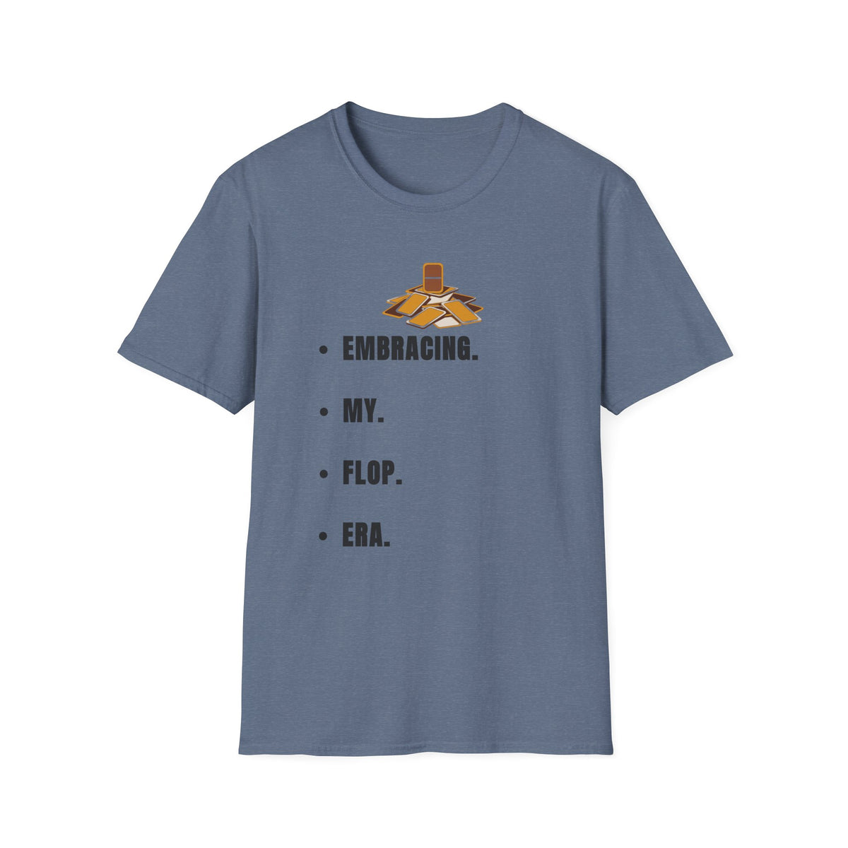 T-Shirt — Embracing My Flop Era Graphic Tee - Trending Now - September 2026