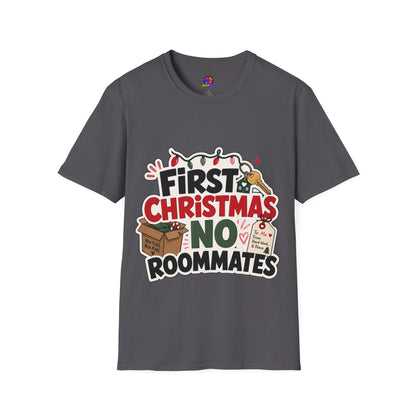 First Christmas No Roommates T-Shirt — Funny Holiday New Home Tee
