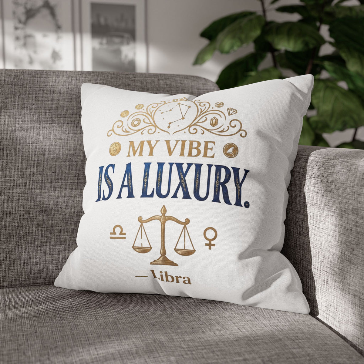Libra Zodiac My Vibe Is A Luxury Spun Polyester Square Pillowcase