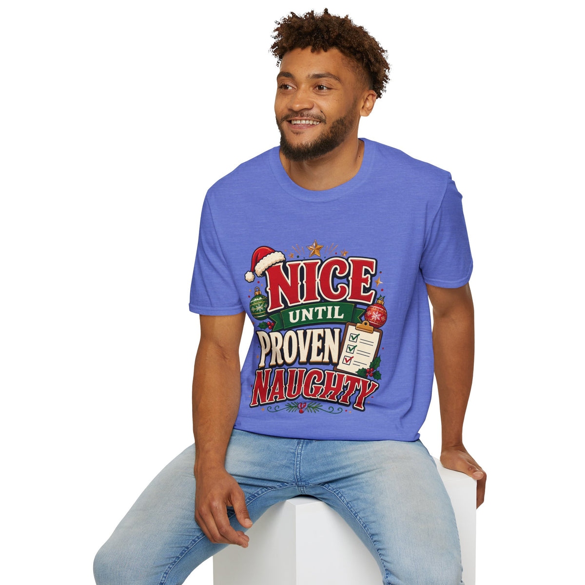 Christmas T-Shirt — "Nice Until Proven Naughty" Holiday Tee