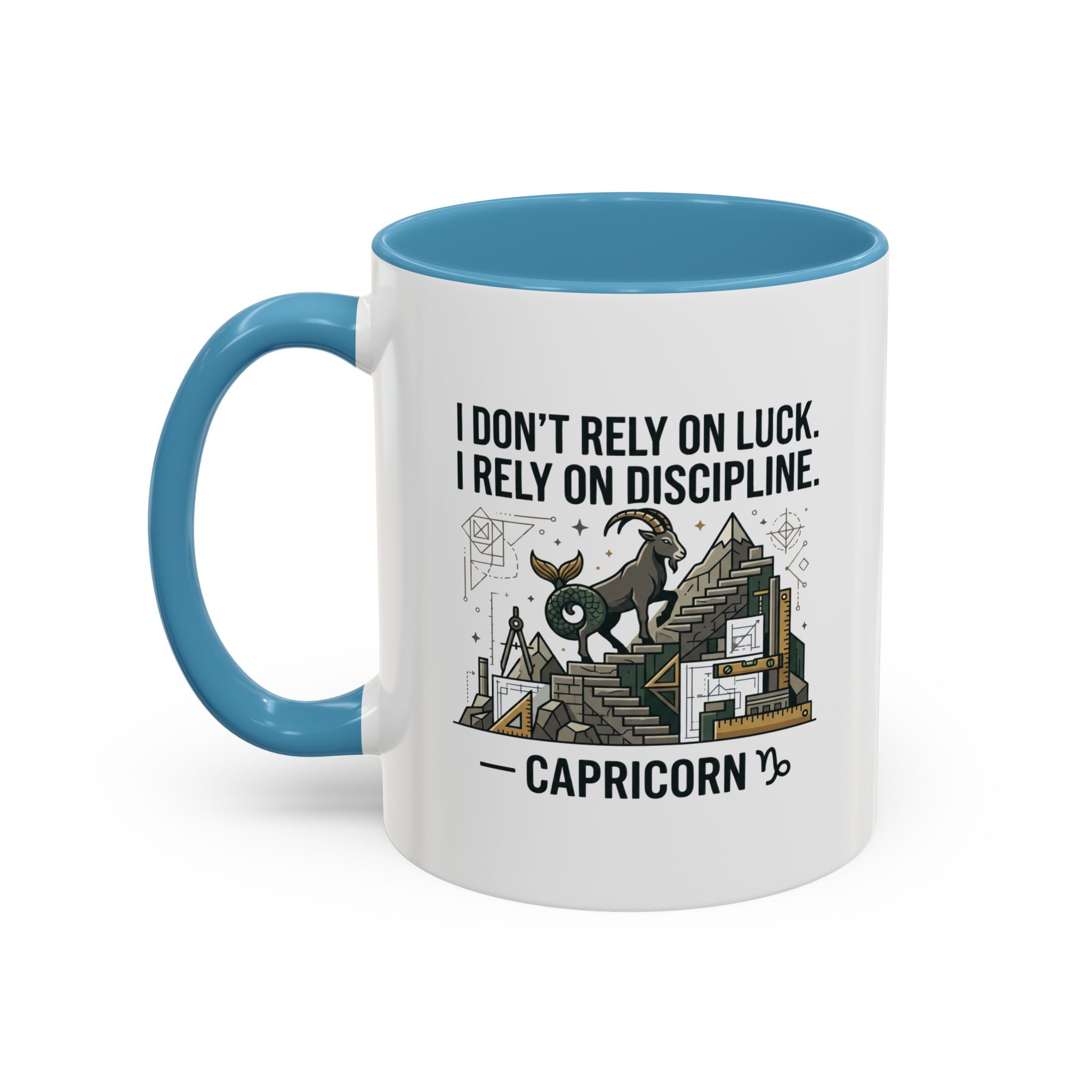 Capricorn Coffee Mug — “I Don’t Rely on Luck. I Rely on Discipline.” Accent Ceramic Mug