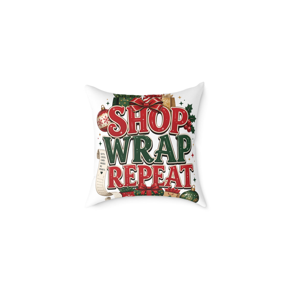 Christmas Square Pillow - 'Shop Wrap Repeat' Christmas Holiday Decorative Throw Pillow