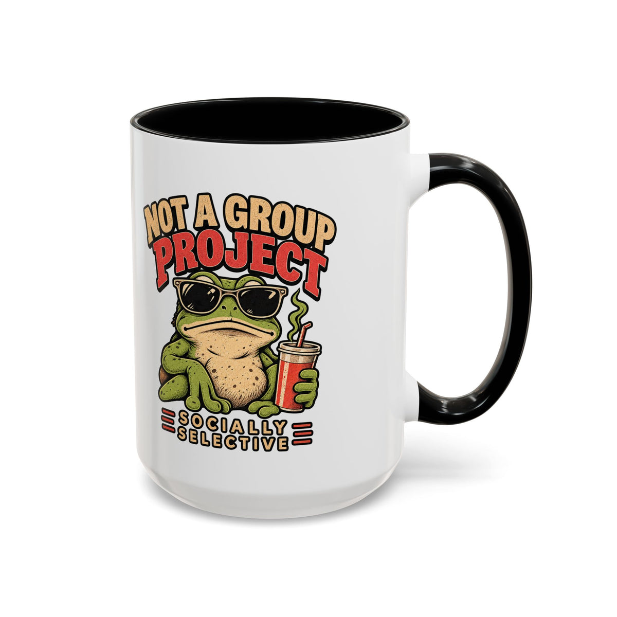 Funny And Witty "Not A Group Project" Accent Coffee Mug (11, 15oz)