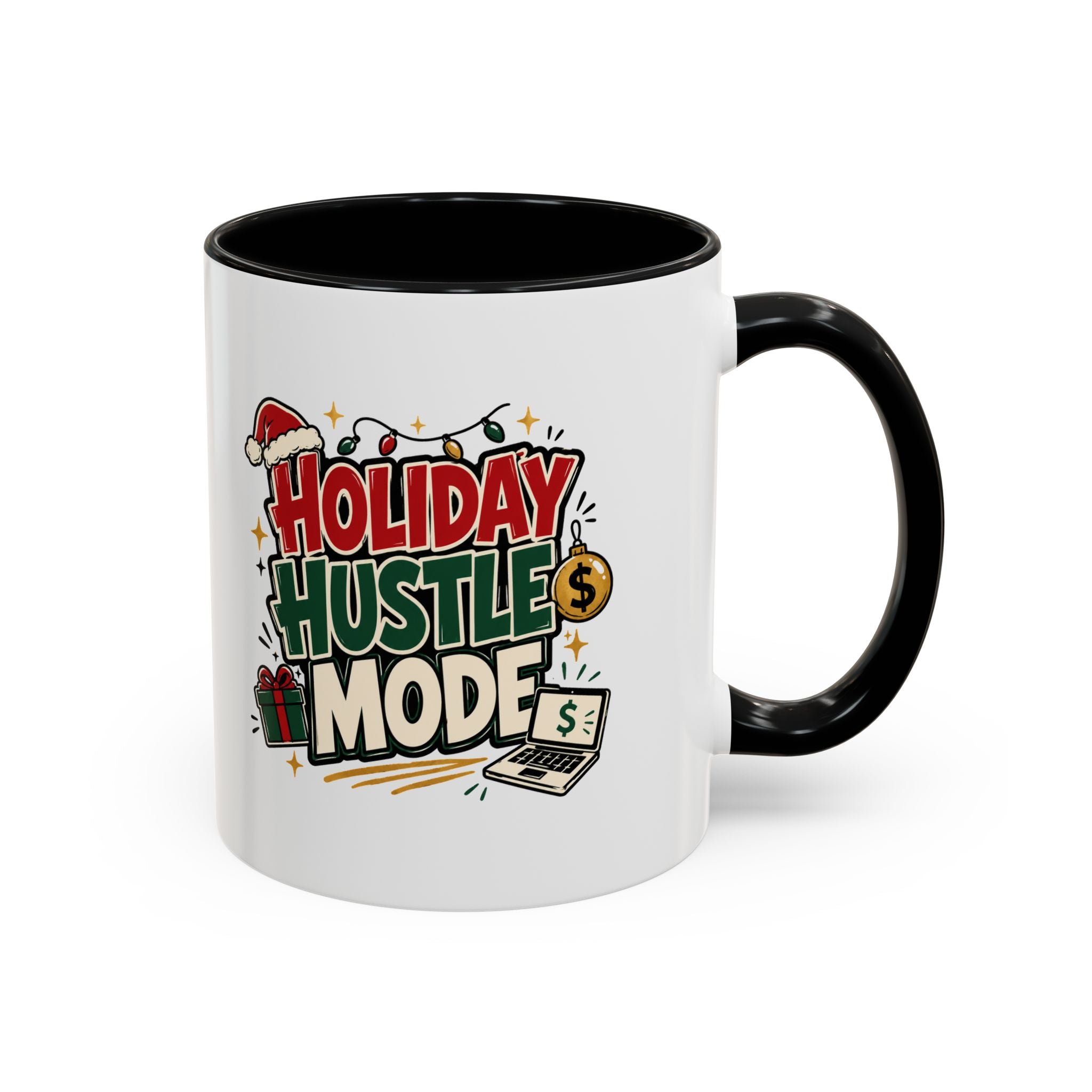 Modern Day Christmas Holiday Hustle Mode Coffee Mug — Festive Christmas Work Grind 11/15oz Accent Mug