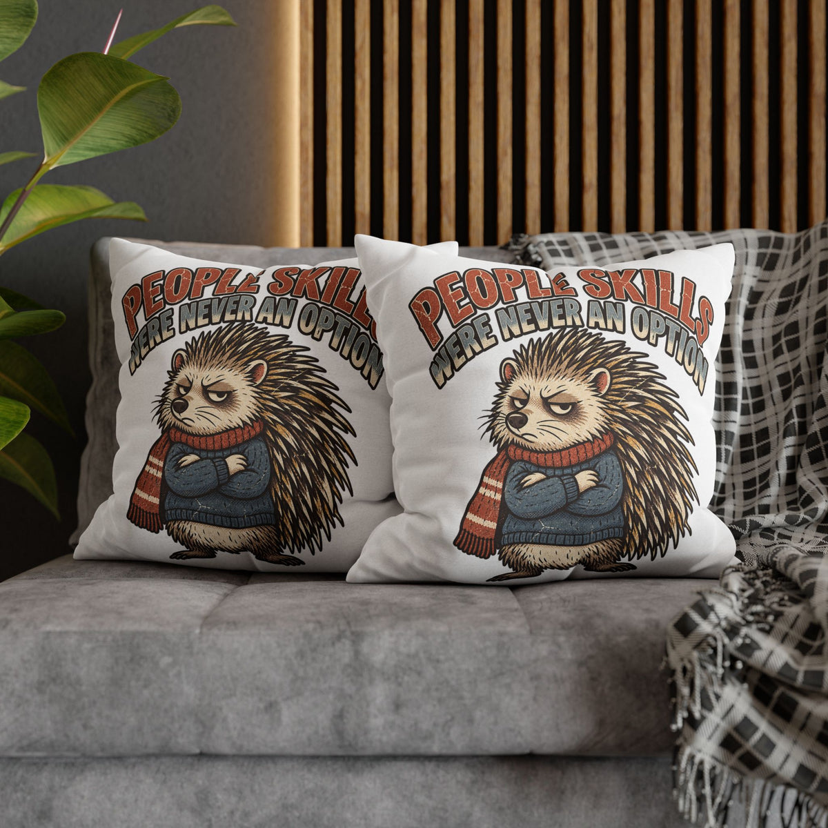 People Skills Were Never an Option Funny  Decorative Pillowcase