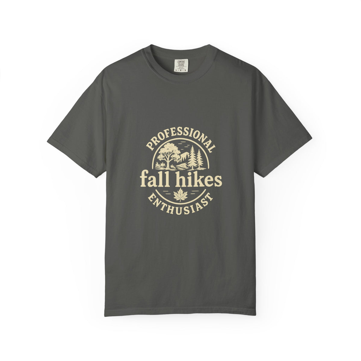 Fall Hikes T-Shirt — "Professional Fall Hikes Enthusiast" Outdoor Tee - Trending Now - October 2026