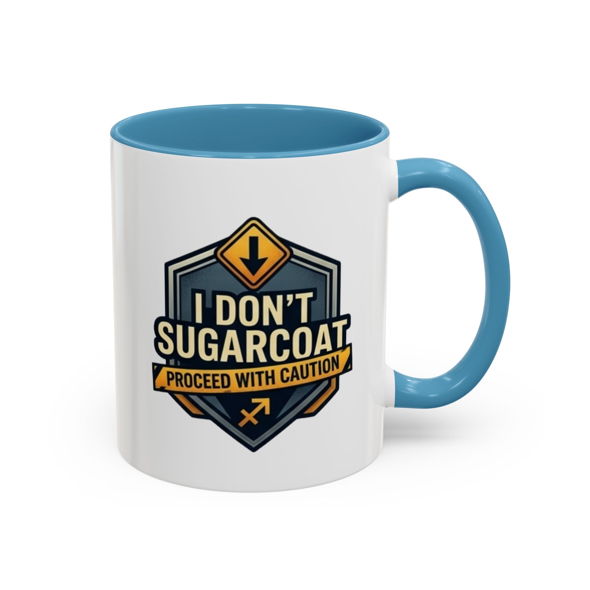 Accent Mug — "I Don’t Sugarcoat, Proceed With Caution" Coffee Cup