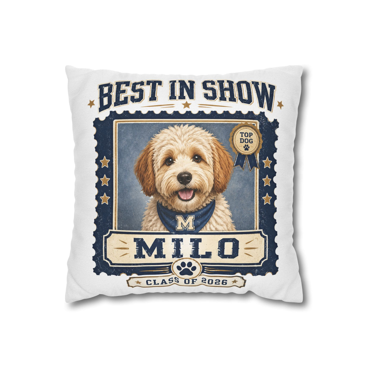 Best in Show Personalized Dog Pillowcase — "Milo" Class of 2026 Pet Decor Milo Bailey Dog Dad Mom