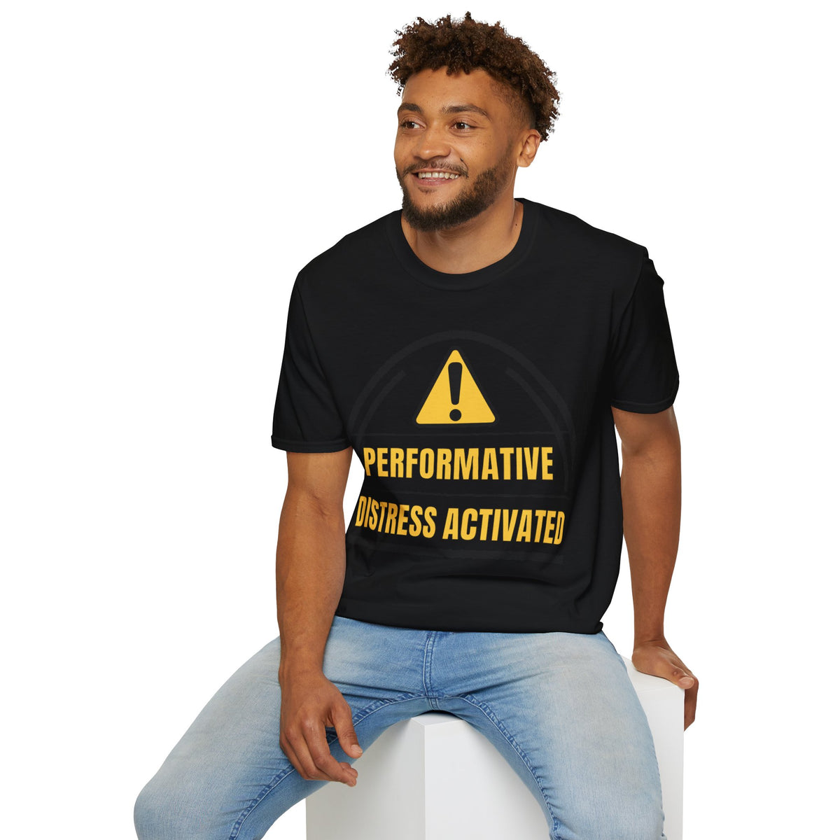T-Shirt — "Performative Distress Activated" Warning Graphic Tee - Trending Now - August 2026