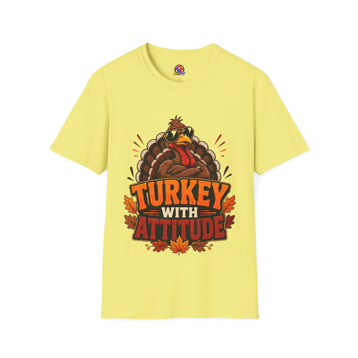 Thanksgiving T-Shirt Turkey With Attitude T-Shirt — Funny Thanksgiving Turkey Graphic Tee