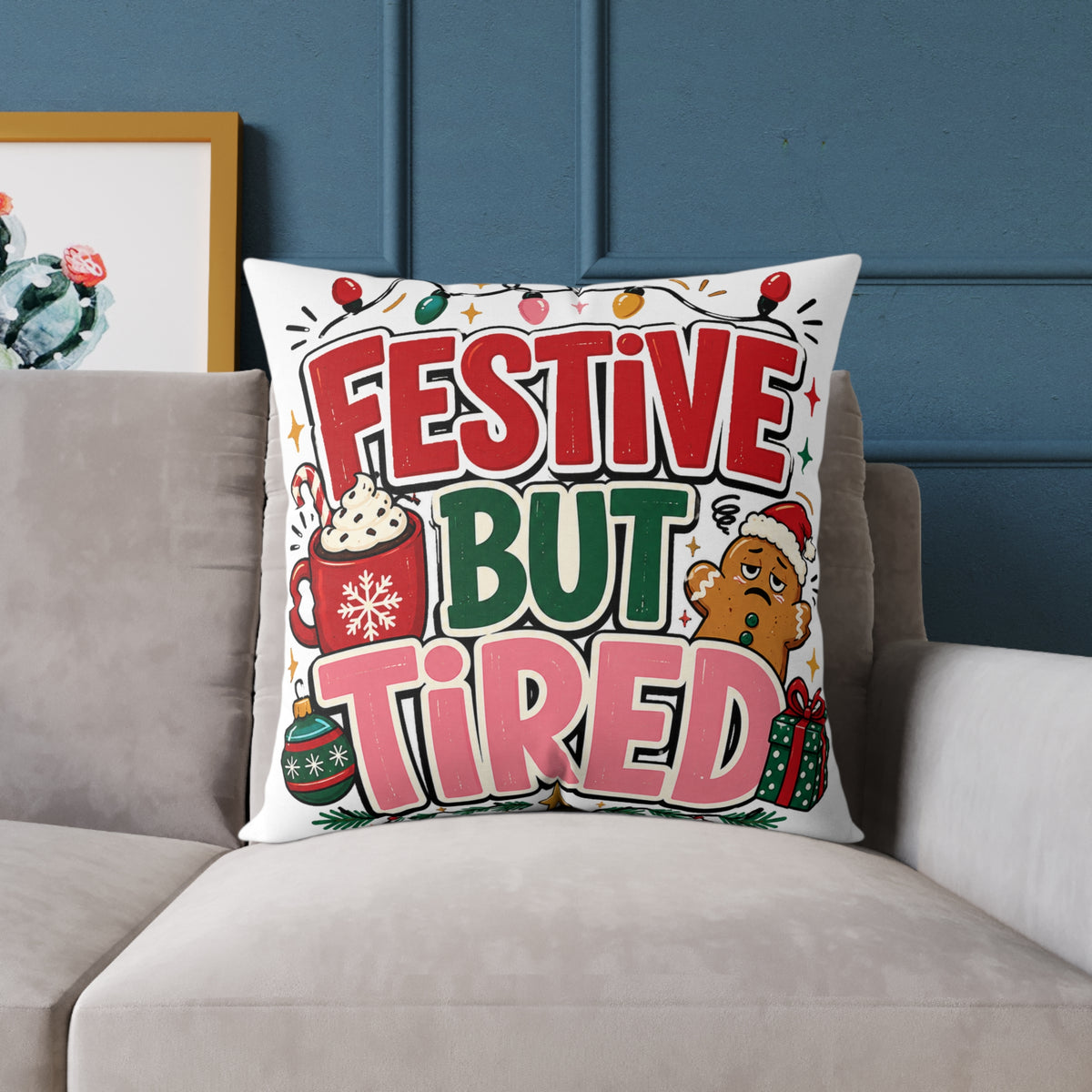 Festive But Tired Modern Day Christmas Square Poly Canvas Pillow