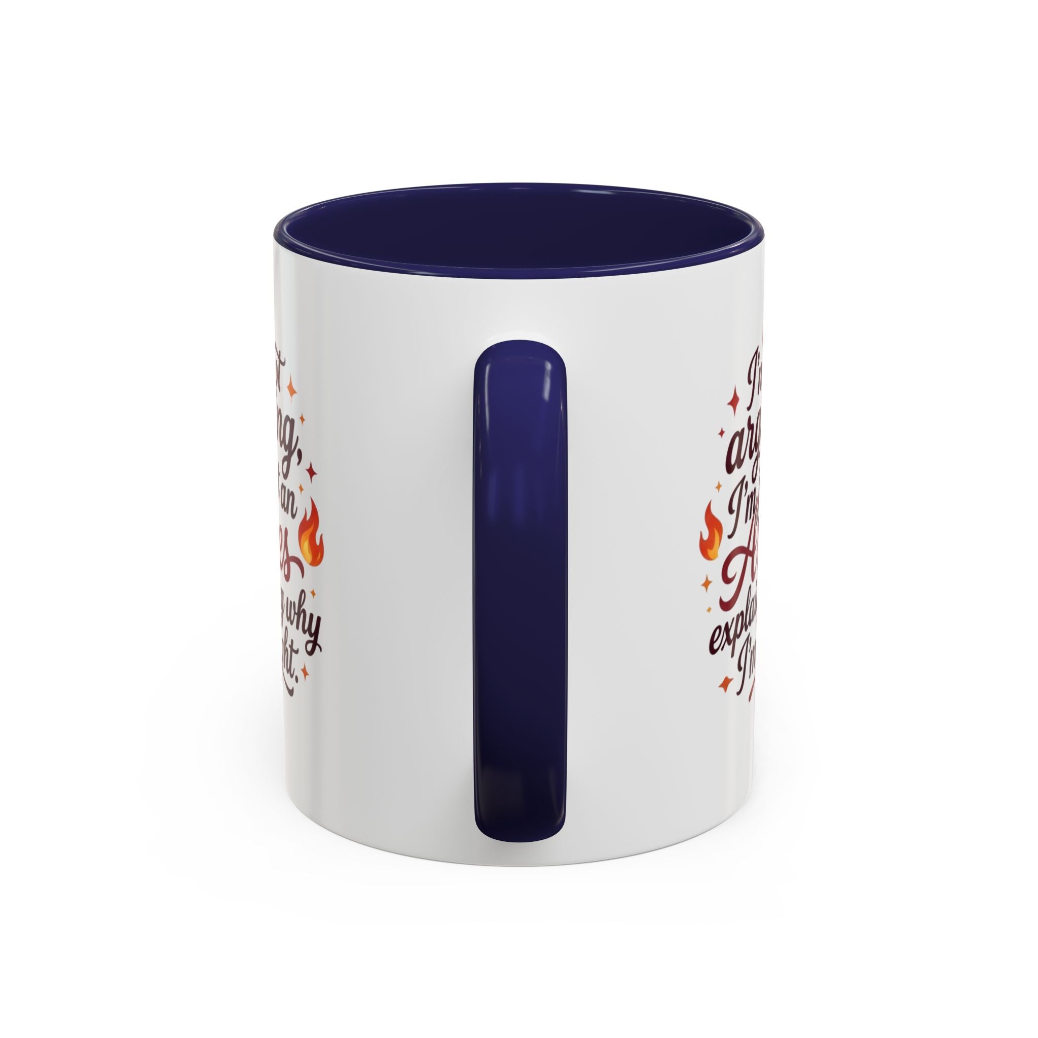 Aries Coffee Mug - “I’m Not Arguing, I’m Just an Aries Explaining Why I’m Right” Accent Mug