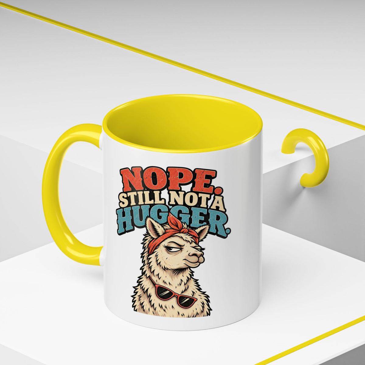 Funny And Witty "Nope Still Not Hugger" Accent Coffee Mug (11, 15oz)