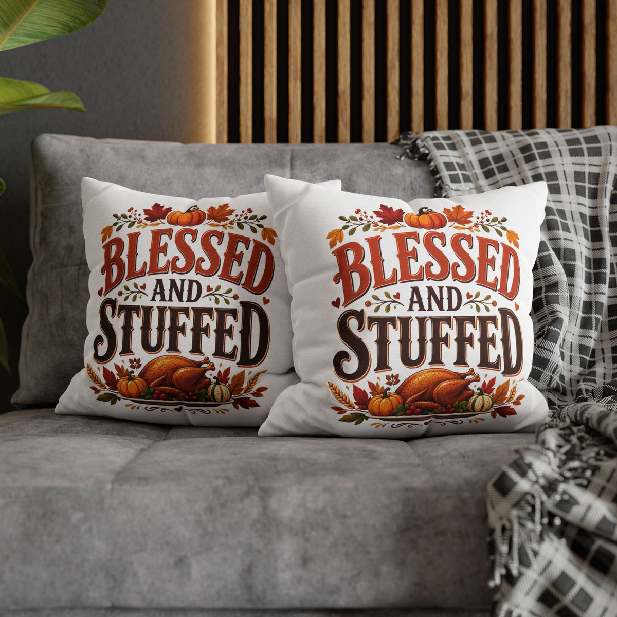 Thanksgiving Blessed and Stuffed Fall Pillowcase — Thanksgiving Pumpkin Decorative Throw Pillow