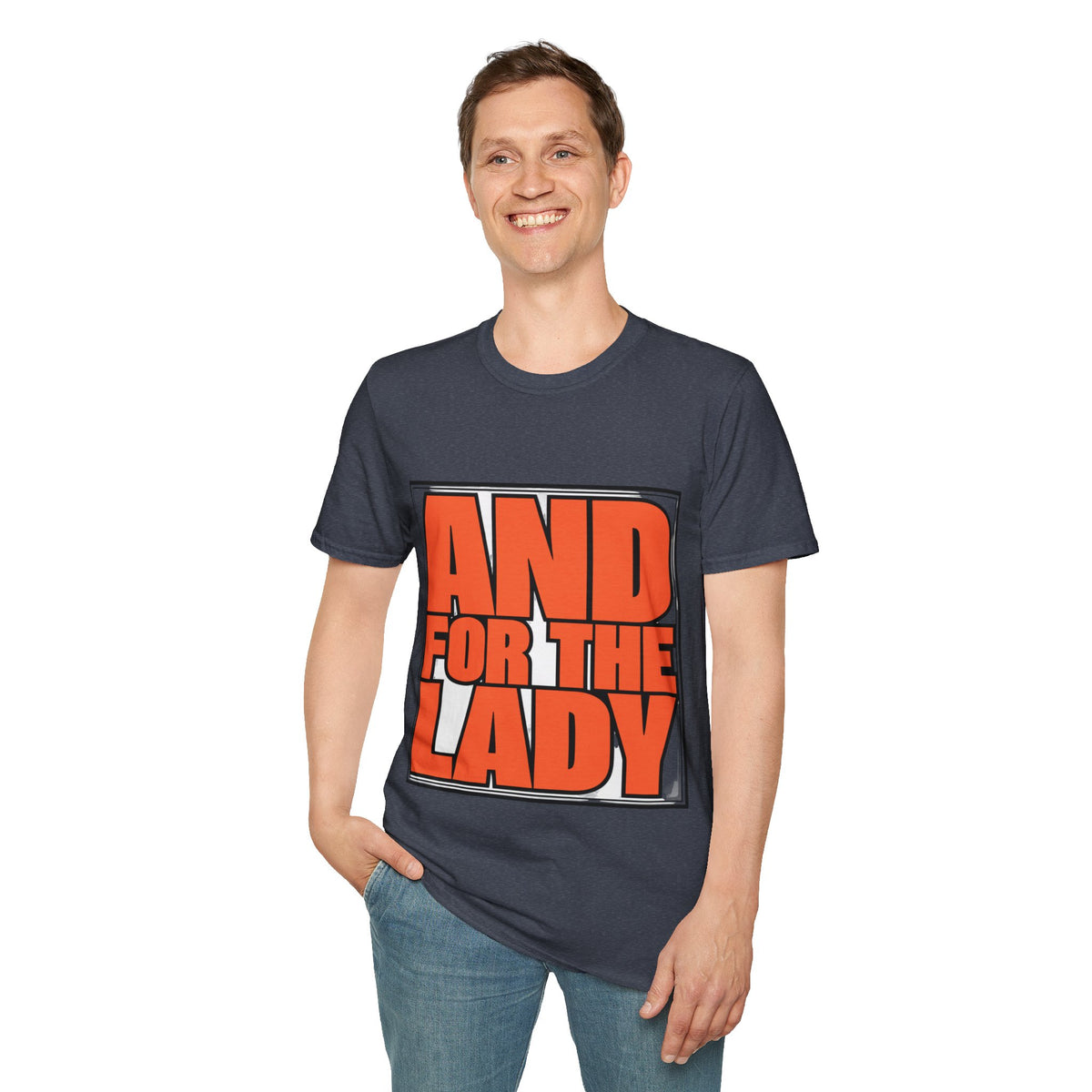 And For The Lady Orange Block Text Tee - Funny Retro Slogan Graphic T-Shirt - Trending Now - September 2026