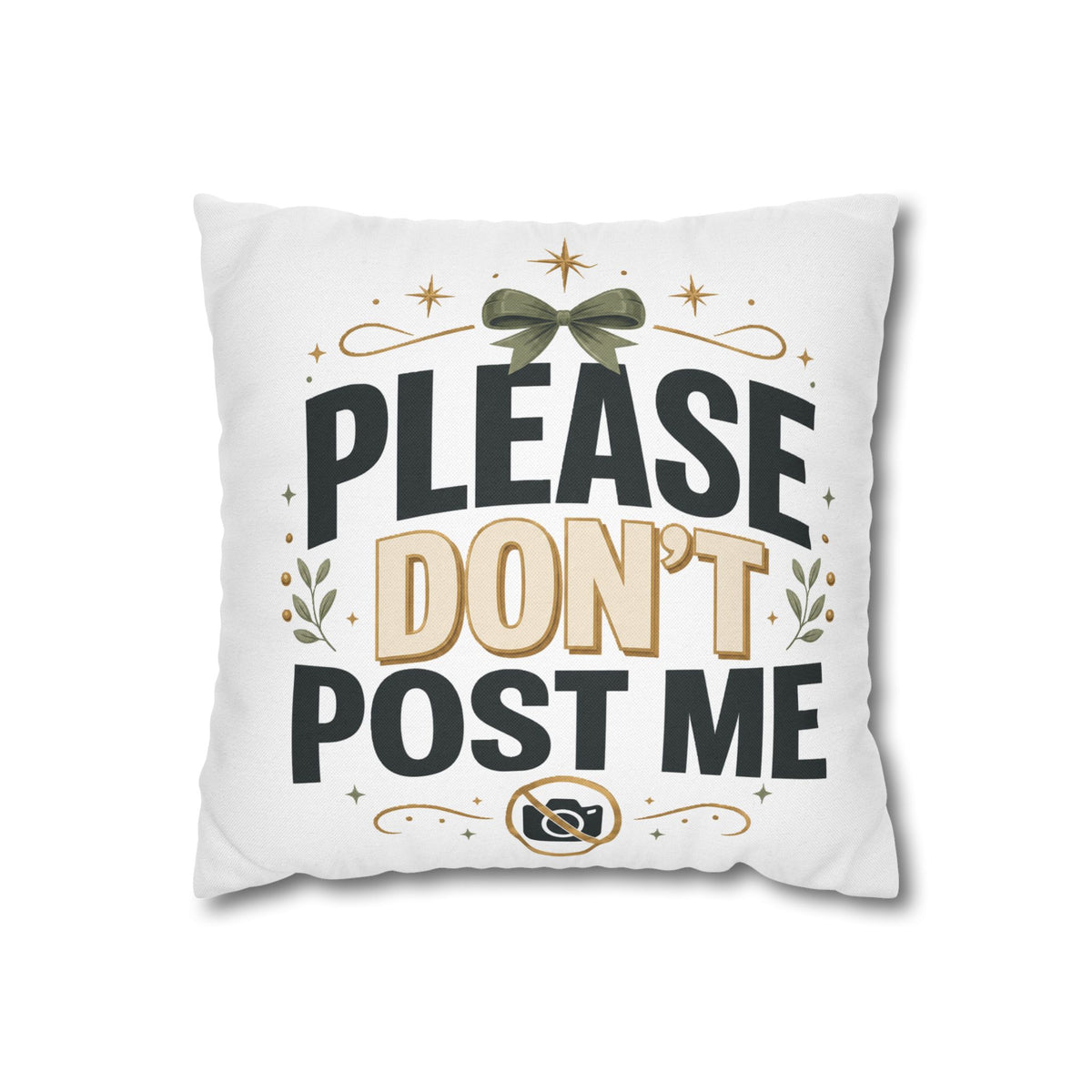 Christmas Please Don't Post Me Decorative Throw Pillowcase — Funny Privacy Photo Prop Cushion Cover