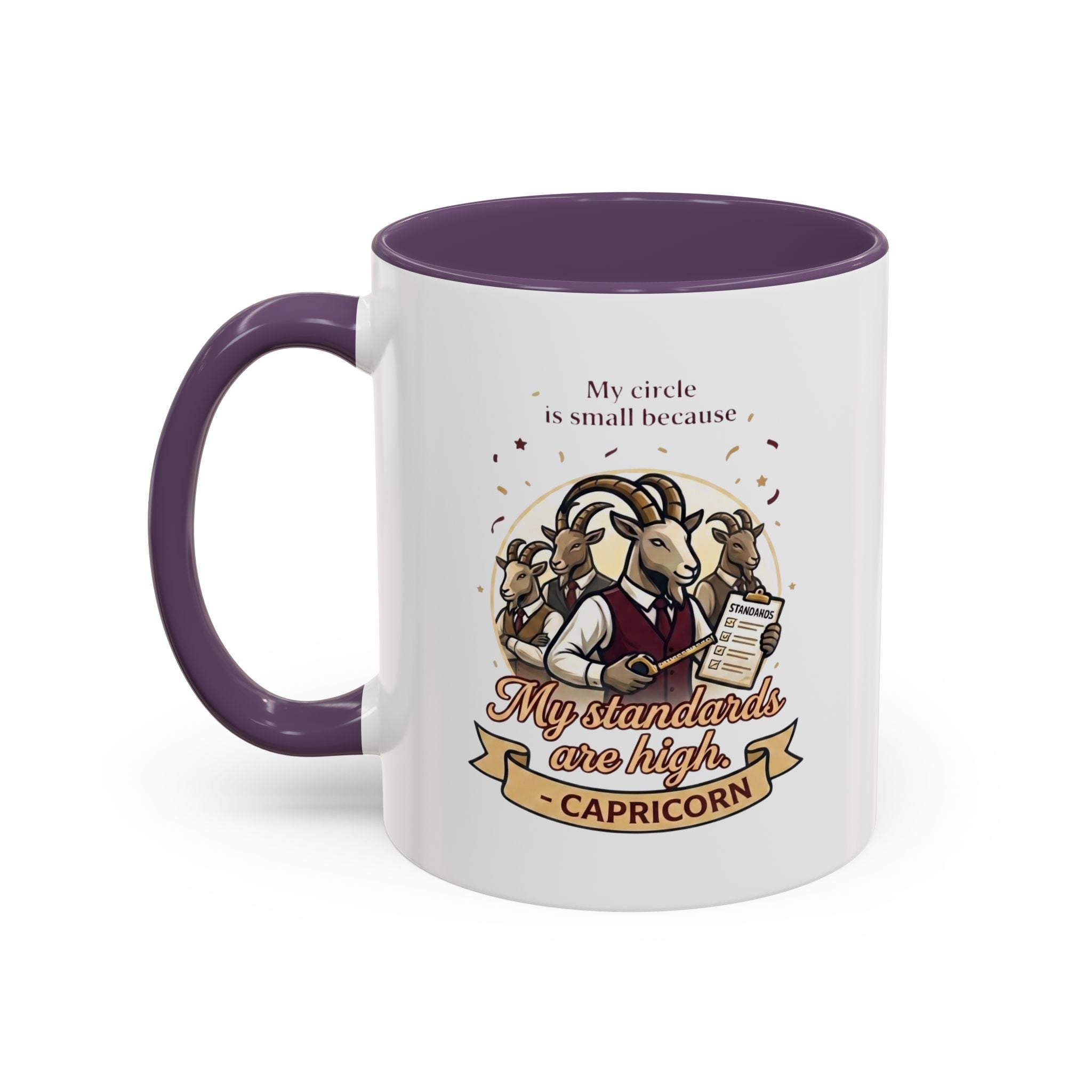 Capricorn Coffee Mug — "My Standards Are High" Zodiac Accent Mug (11/15oz)