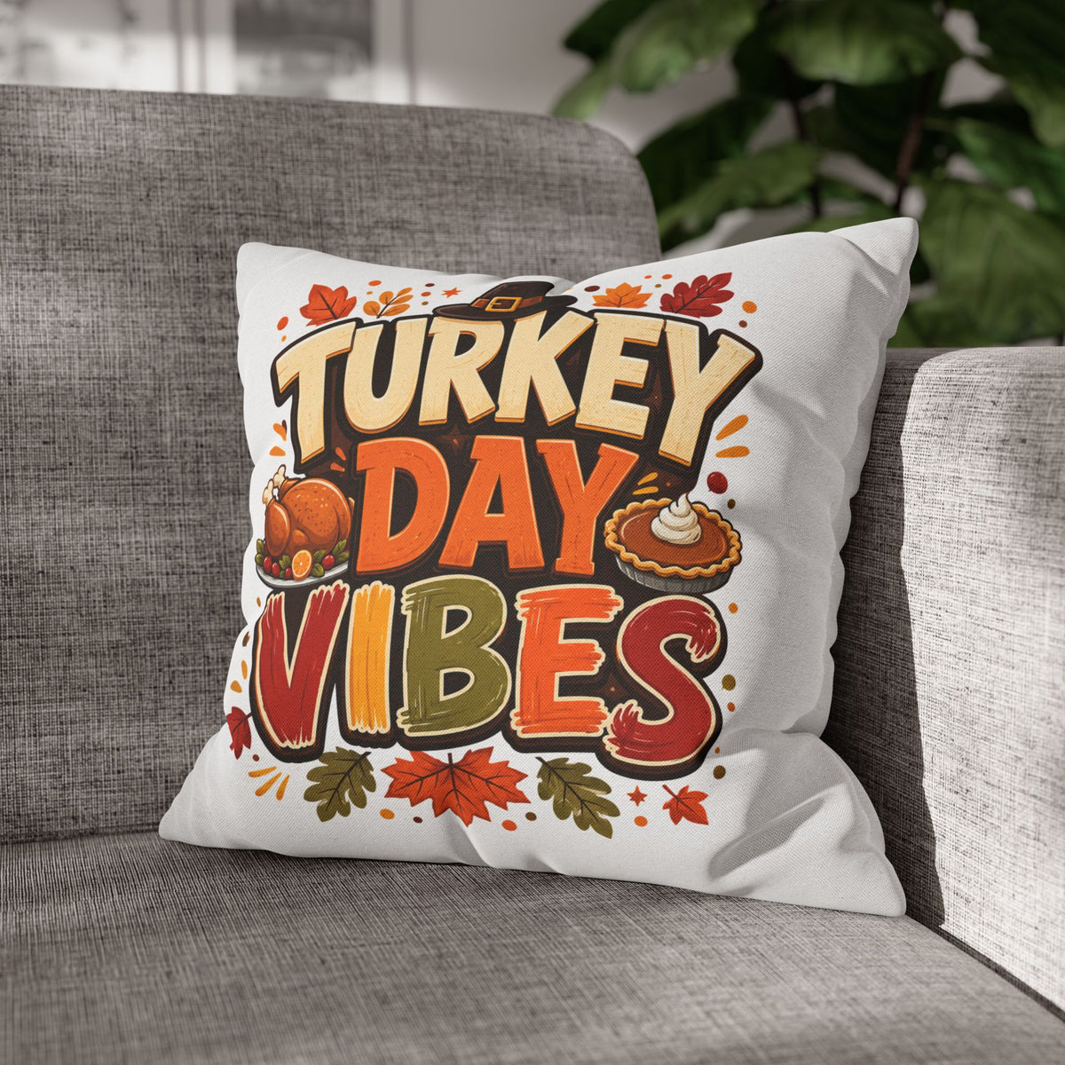 Thanksgiving Turkey Day Vibes Throw Pillowcase — Thanksgiving Decorative Pillow Cover