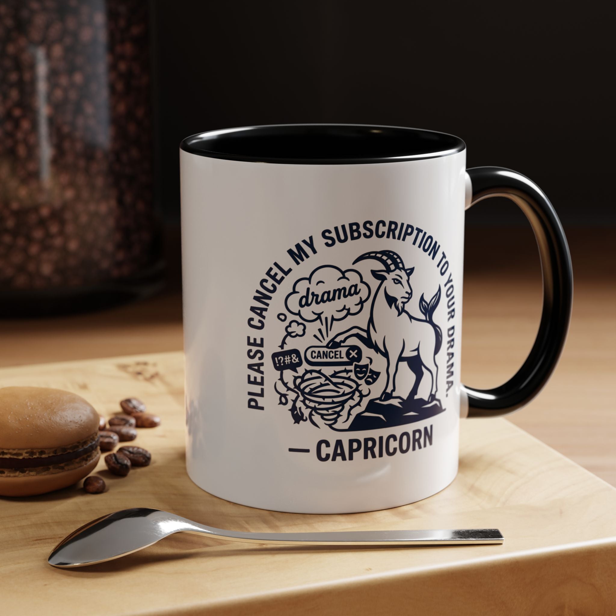 Capricorn Accent Coffee Mug – “Please Cancel My Subscription to Your Drama” Zodiac Gift