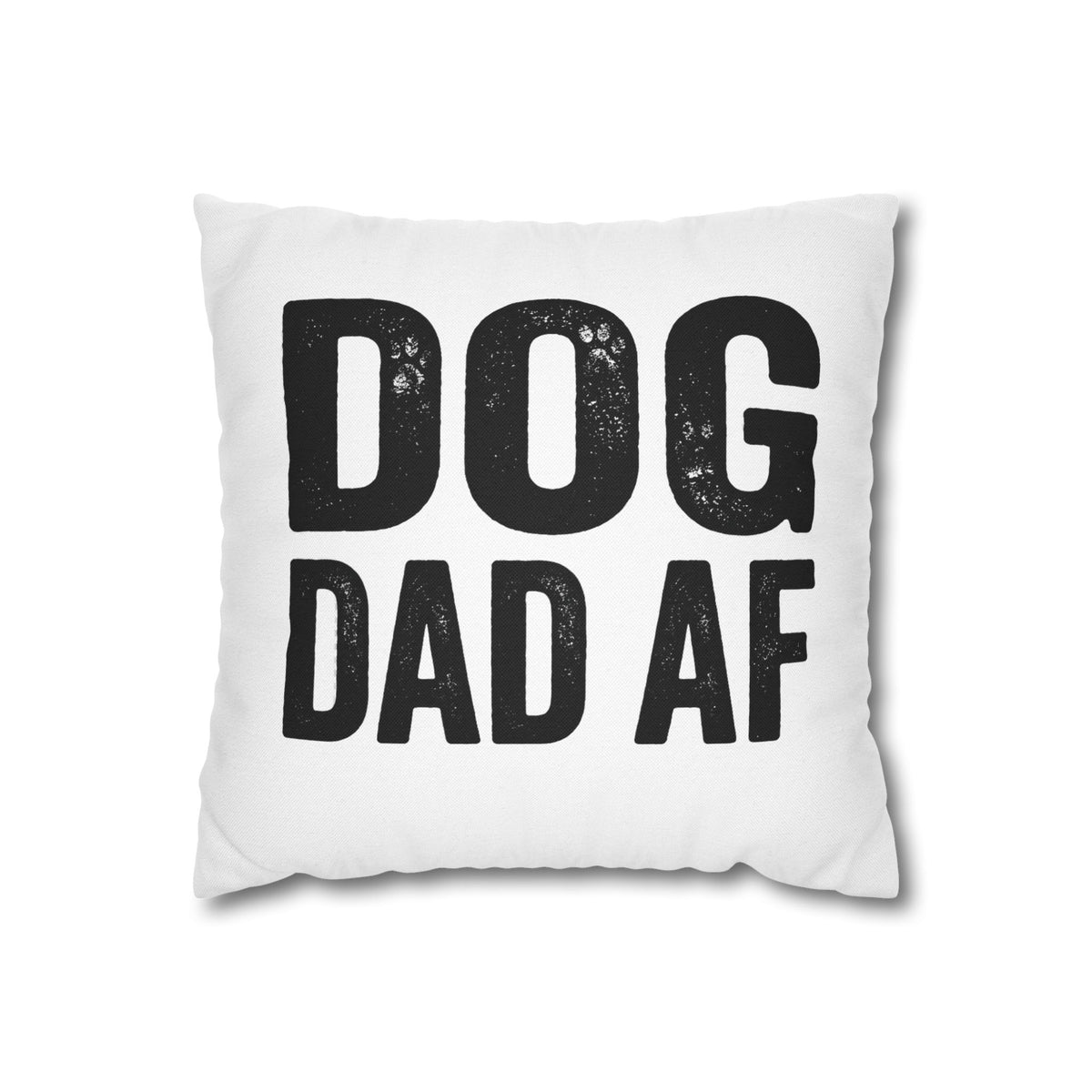 Funny Dog Dad AF Pillowcase — Funny Pet Lover Throw Pillow Cover