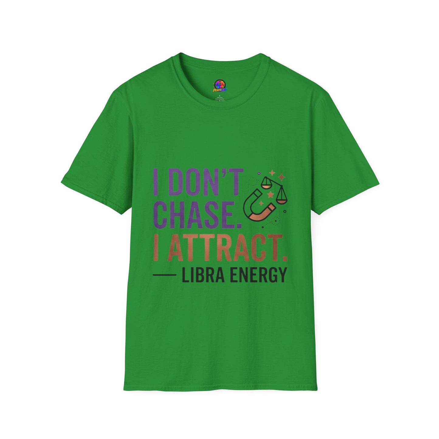 Libra Energy T-Shirt – "I Don't Chase. I Attract." Astrology Tee
