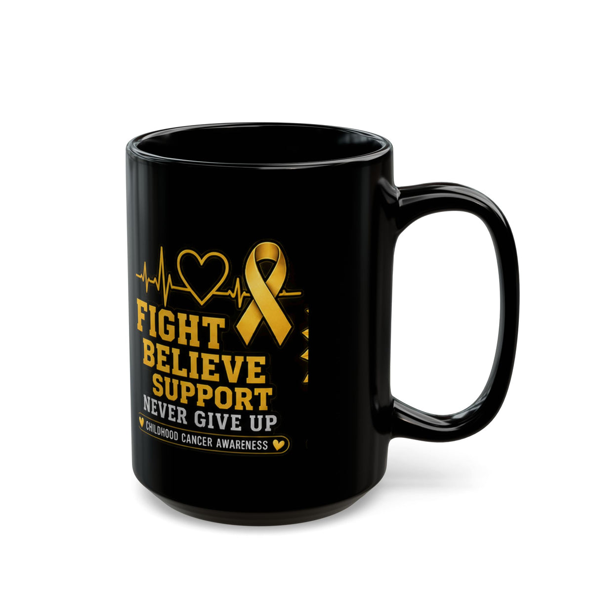 Childhood Cancer Awareness Black Mug — “Fight Believe Support Never Give Up” (11oz, 15oz)