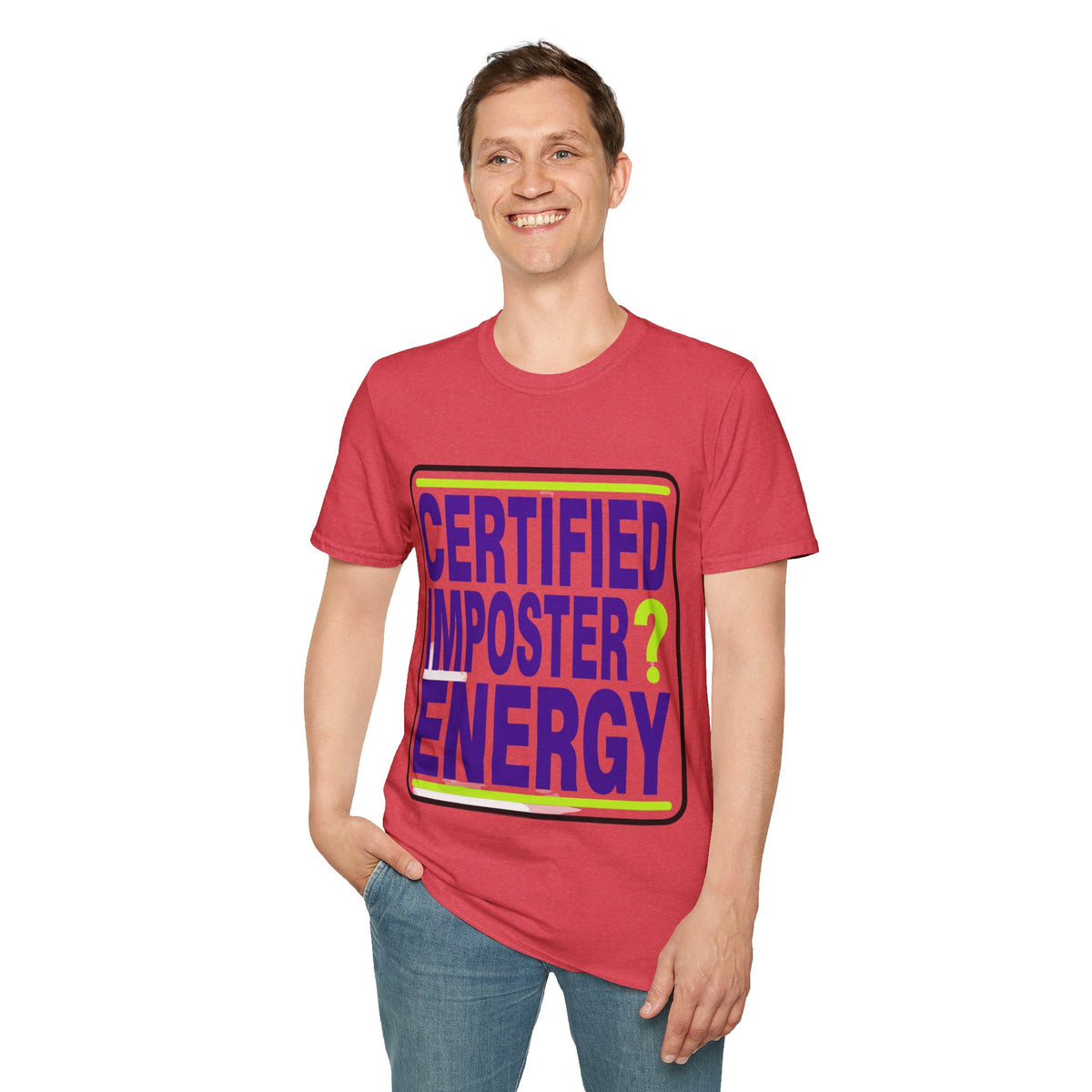 Certified Imposter Energy T-Shirt - Trending Now - August 2026